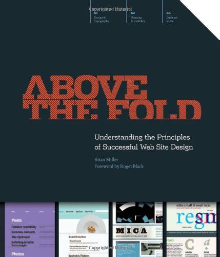 Full Download Above The Fold Understanding The Principles Of Successful Web Site Design By Miller Brian How Books2011 Paperback 