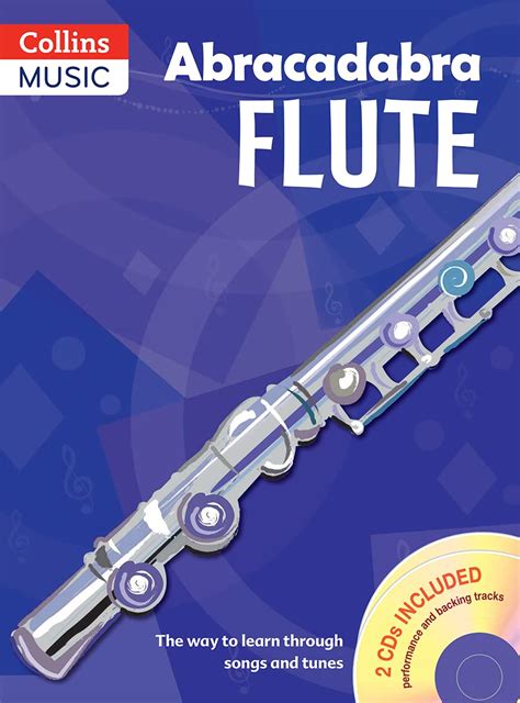 Read Online Abracadabra Woodwind Abracadabra Flute Pupils Book 2 Cds The Way To Learn Through Songs And Tunes 