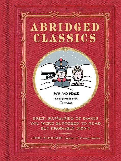 abridged classics brief summaries of books you were
