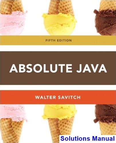 Absolute Java 5th Edition Solutions