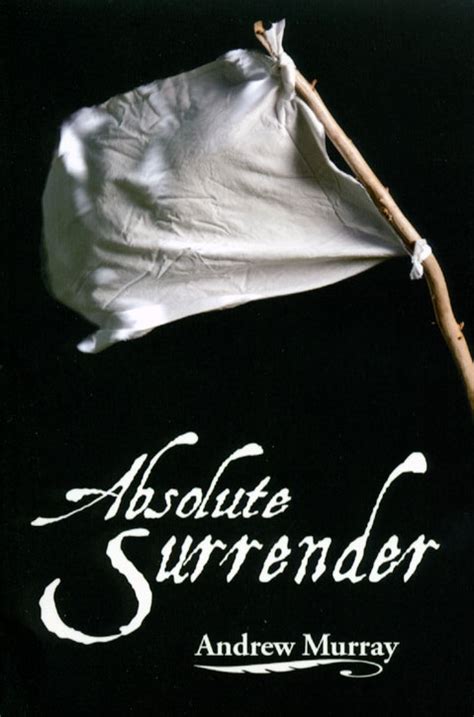 Absolute Surrender By Andrew Murray