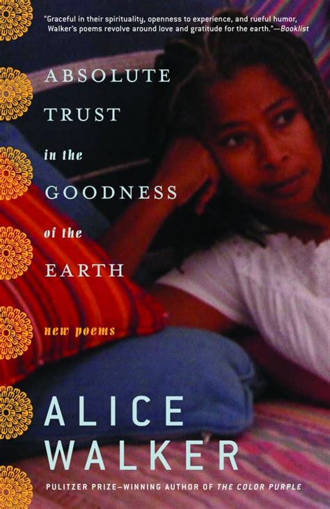 Absolute Trust In The Goodness Of The Earth New Poems