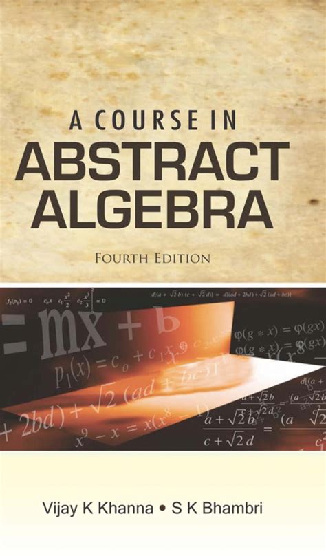 Read Online Abstract Algebra By Khanna And Bhambri 