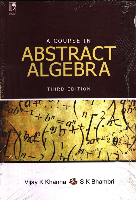 Full Download Abstract Algebra Khanna Bhambri Abstract Algebra Khanna Bhambri 