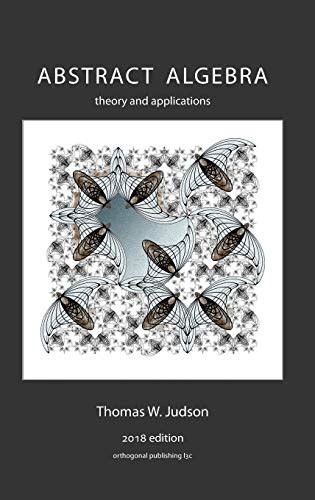 Full Download Abstract Algebra Theory And Applications By Thomas W Judson Solutions 