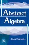 Read Online Abstract Algebra Third Edition By Chatterjee Dipak 