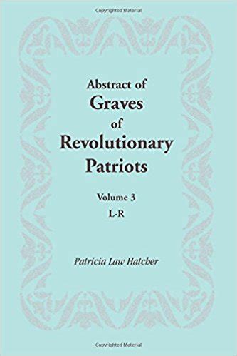 Read Online Abstract Of Graves Of Revolutionary Patriots Volume 3 L R 