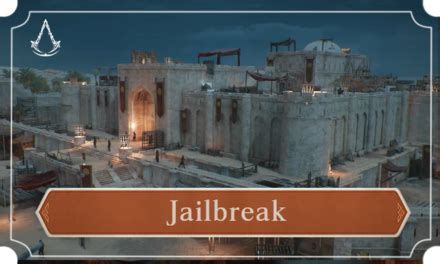 Ac Mirage Jailbreak Walkthrough