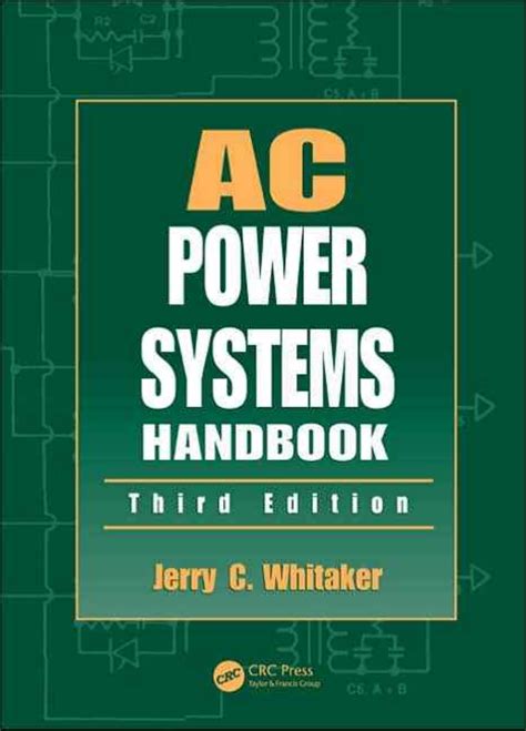 Ac Power Systems Handbook Third Edition Whitaker
