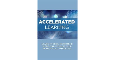 Accelerated Learning: How To Learn Any Skill Or Subject, Double Your Reading Speed And Develop Laser Sharp Memory I N S T A N T L Y O U T T H I N K A N Y O N E