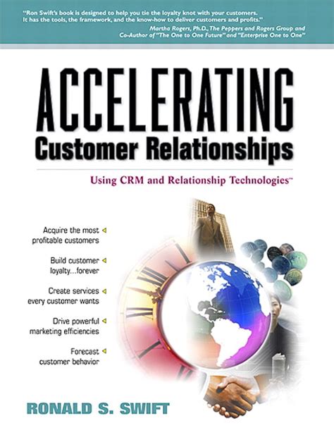 Accelerating Customer Relationships Using Crm And Relationship Technologies