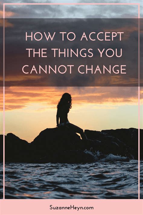 Accept The Things I Cannot Change