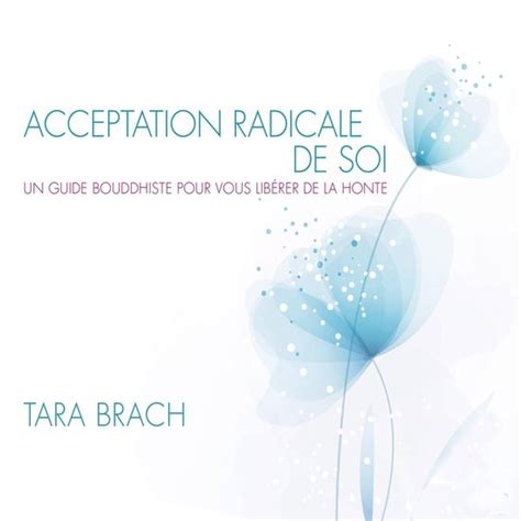 acceptation radicale de soi un guide bouddhiste p