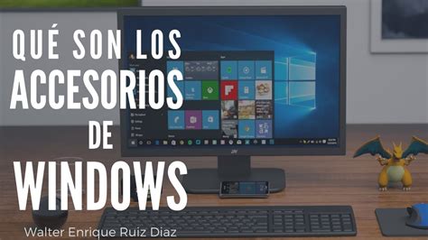 Accesorios De Windows Que Es
