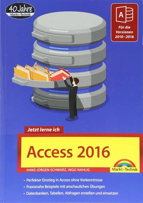 access 2016 jetzt lerne ich das komplettpaket fur