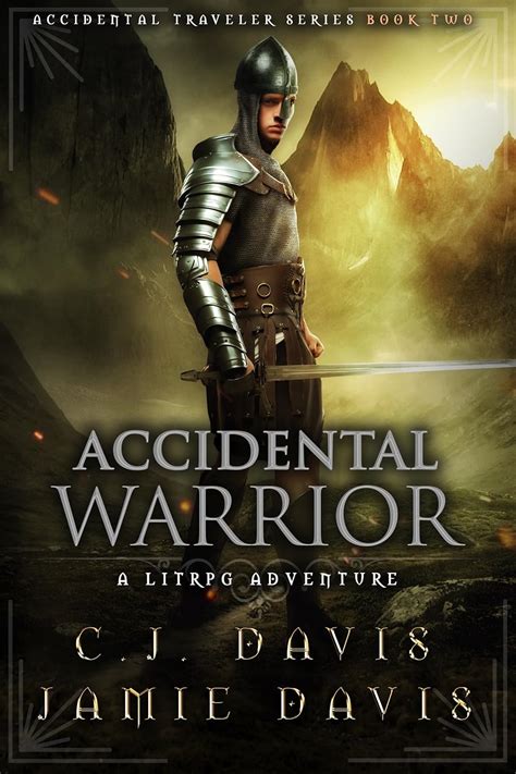 Full Download Accidental Warrior Book Two In The Litrpg Accidental Traveler Adventure 