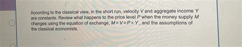 According To Classical View If Consumer Demand Slowed Down