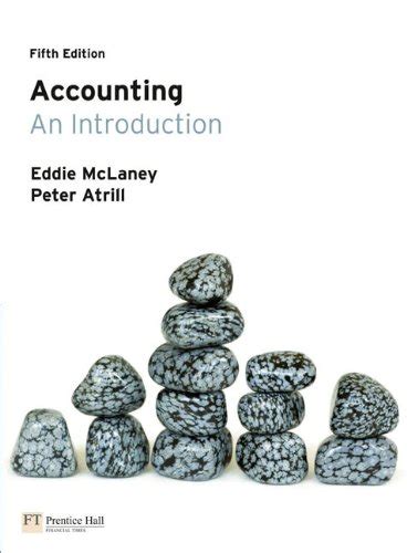 Download Accounting An Introduction Atrill Mclaney 5Th Edition 
