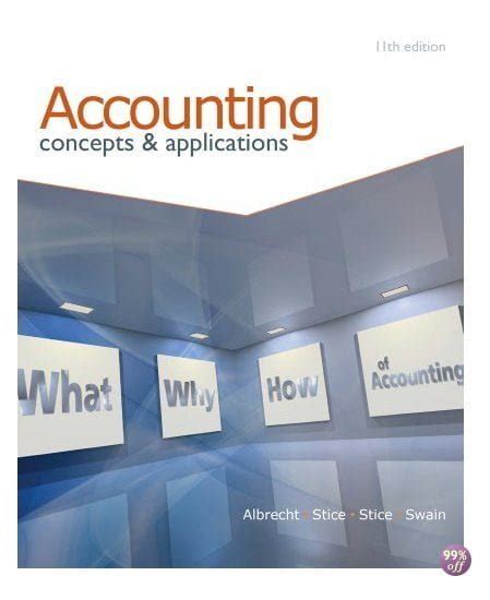 Read Accounting Concepts And Applications 11Th Edition Solution Manual Free 