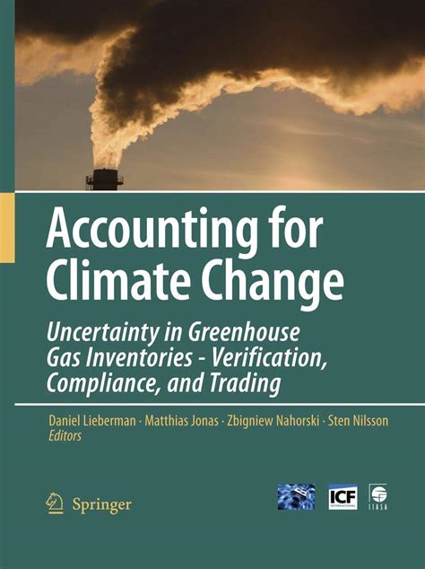 Read Accounting For Climate Change Uncertainty In Greenhouse Gas Inventories Verification Compliance And Trading 
