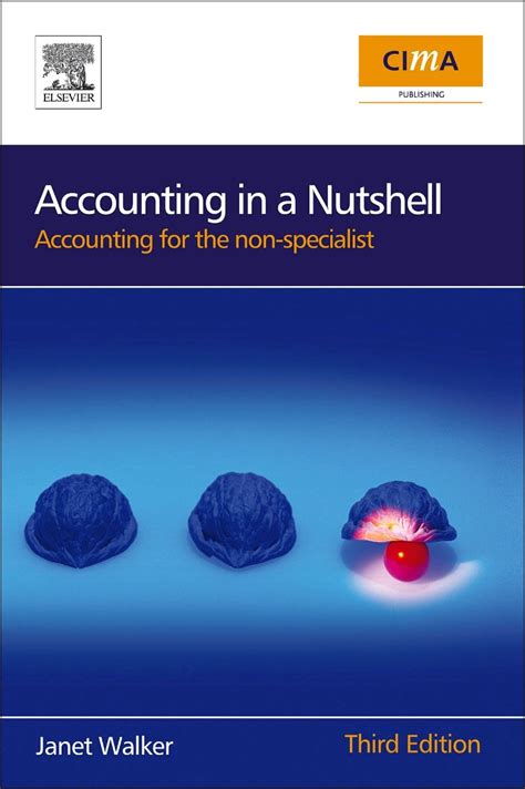 Download Accounting In A Nutshell Accounting For The Non Specialist Cima Professional Handbook 