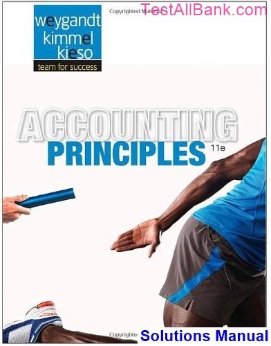 Full Download Accounting Principles 11E Edition Weygandt Solution Manual 