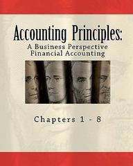 Read Accounting Principles A Business Perspective Volume 1 