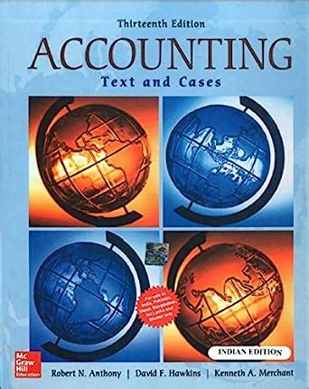 Read Online Accounting Text And Cases 13Th Edition 