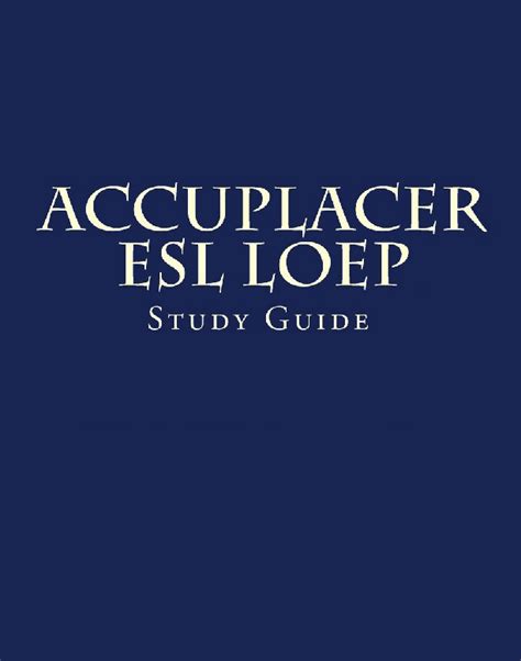 Full Download Accuplacer Esl Loep Study Guide 