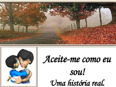 Aceite Me Como Sou