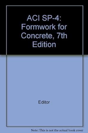 Read Online Aci Sp 4 Formwork For Concrete 7Th Edition 