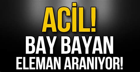 acil bayan eleman