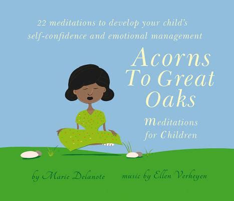Download Acorns To Great Oaks Cd Meditations For Children 