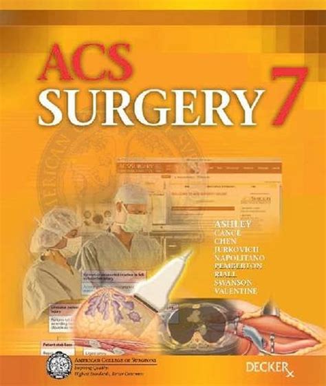 Acs Surgery Principles And Practice 7th Edition