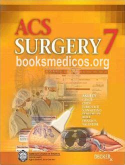 Read Online Acs Surgery 7Th Edition 