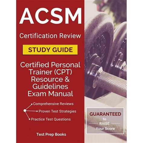 Download Acsm Certification Review Study Guide Certified Personal Trainer Cpt Resource And Guidelines Exam Manual 