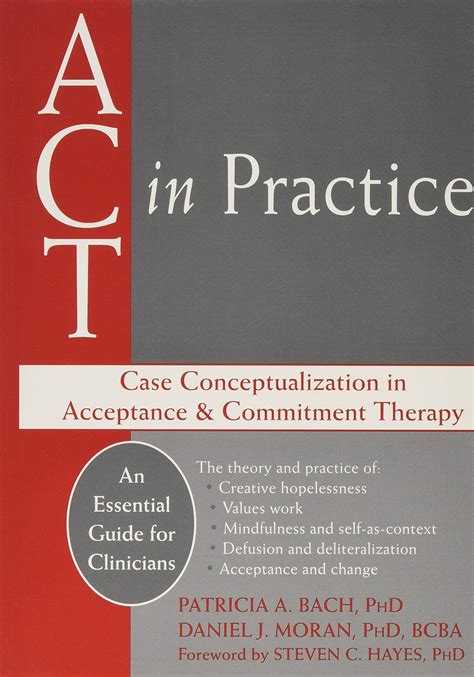 Act In Practice Case Conceptualization In Acceptance And Commitment Therapy