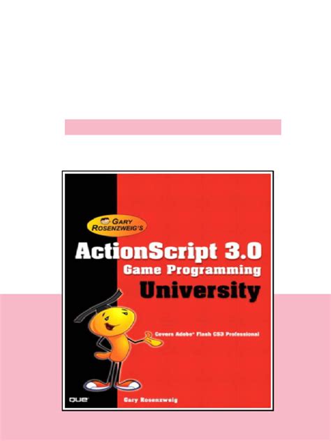 Actionscript 30 Game Programming University Gary Rosenzweig Pdf
