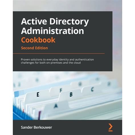 Active Directory Administration Cookbook