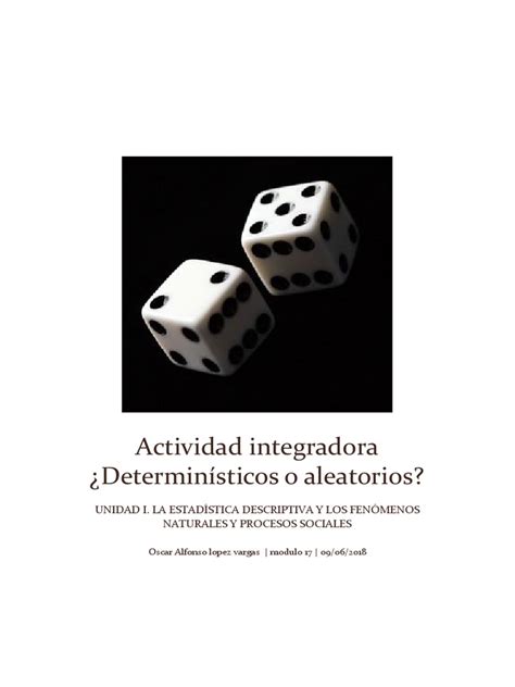 Actividad Integradora Deterministicos O Aleatorios 2018
