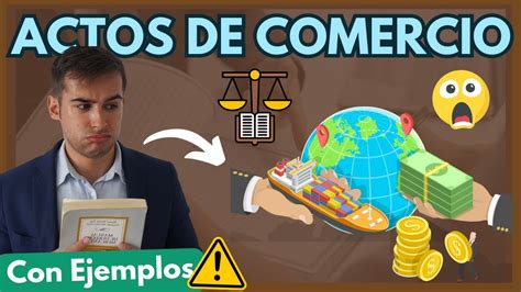 Actos De Comercio Ejemplos