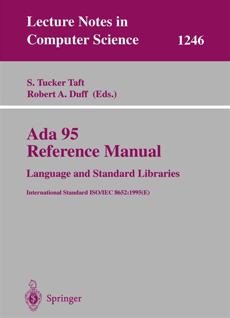 Ada 95 Reference Manual Language And Standard Libraries International Standard Isoiec 86521995 E Lecture Notes In Computer Science