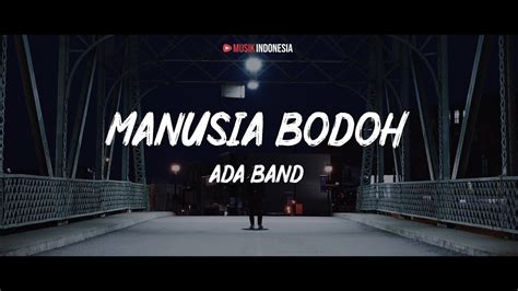 Ada Band Manusia Bodoh