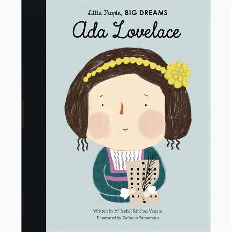 Full Download Ada Lovelace Little People Big Dreams 