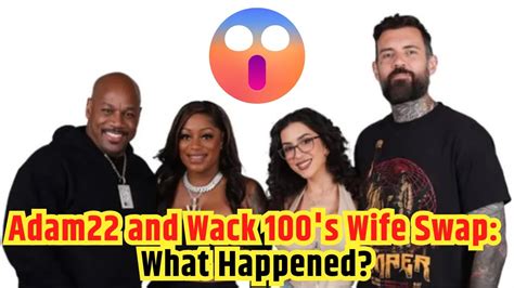 Adam22 Wack 100 Wife Videos Leaked