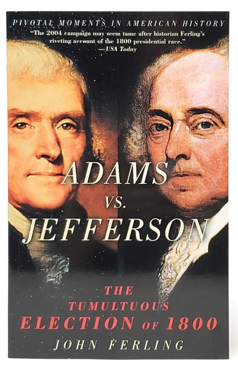 Read Adams Vs Jefferson The Tumultuous Election Of 1800 John Ferling 