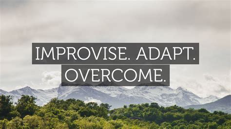 Adapt And Overcome