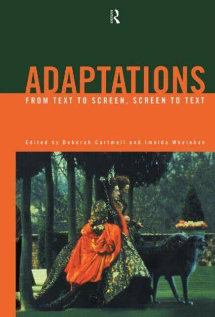 adaptations from text to screen screen to text