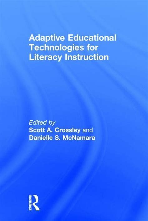Adaptive Educational Technologies For Literacy Instruction