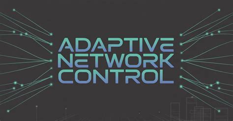 Adaptive Network Control